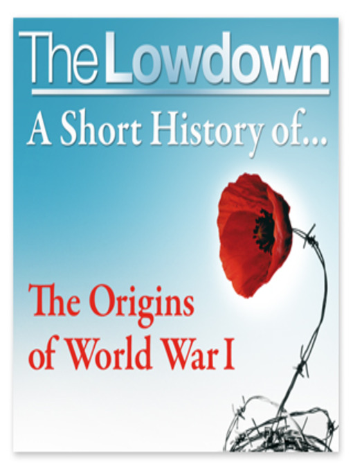 Title details for A Short History of the Origins of World War 1 by John Lee - Available
